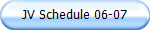 JV Schedule 06-07